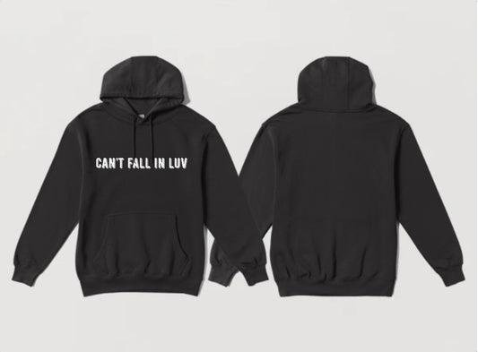 can’t fall in luv hoodie